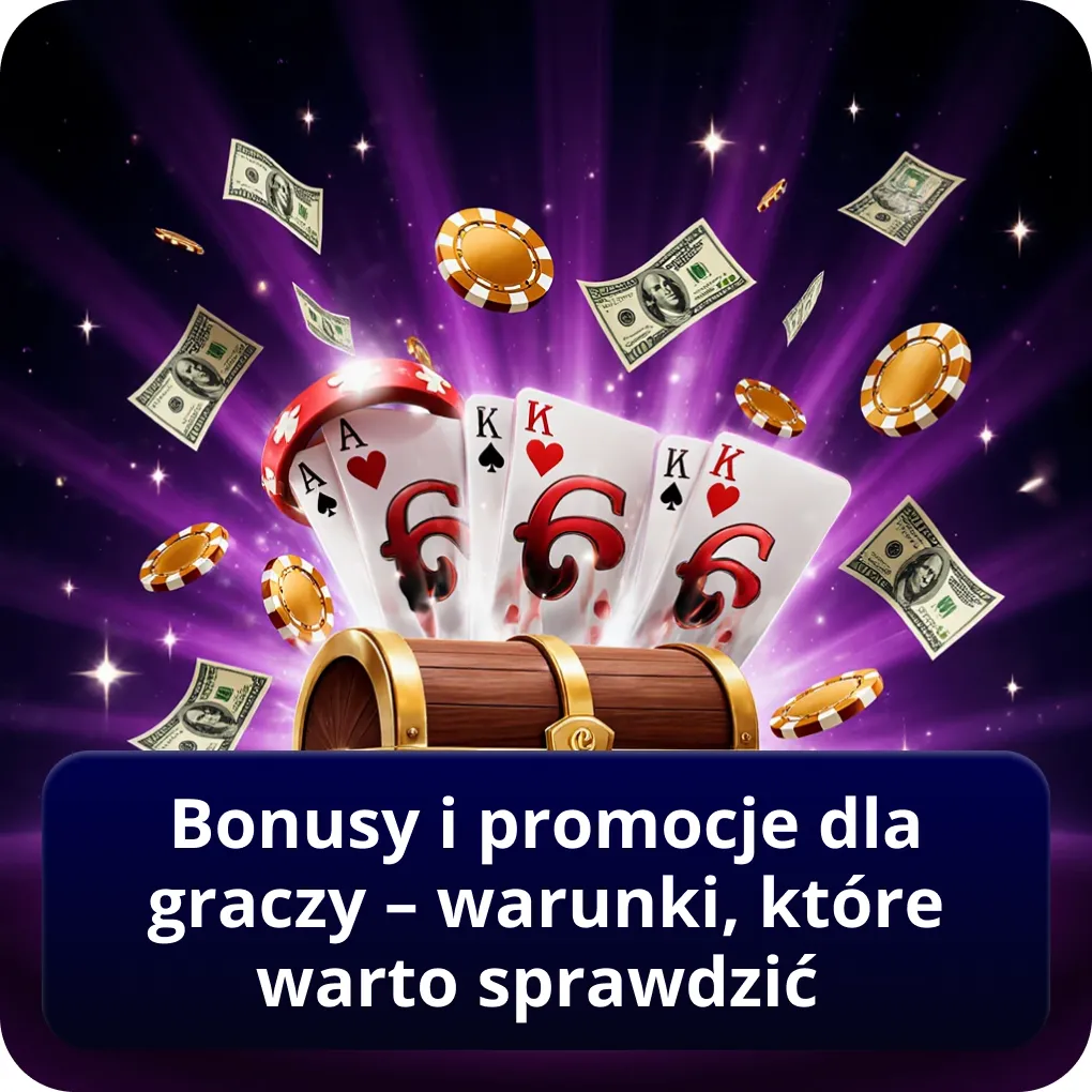 Bonusy i promocje dla graczy – warunki, które warto sprawdzić