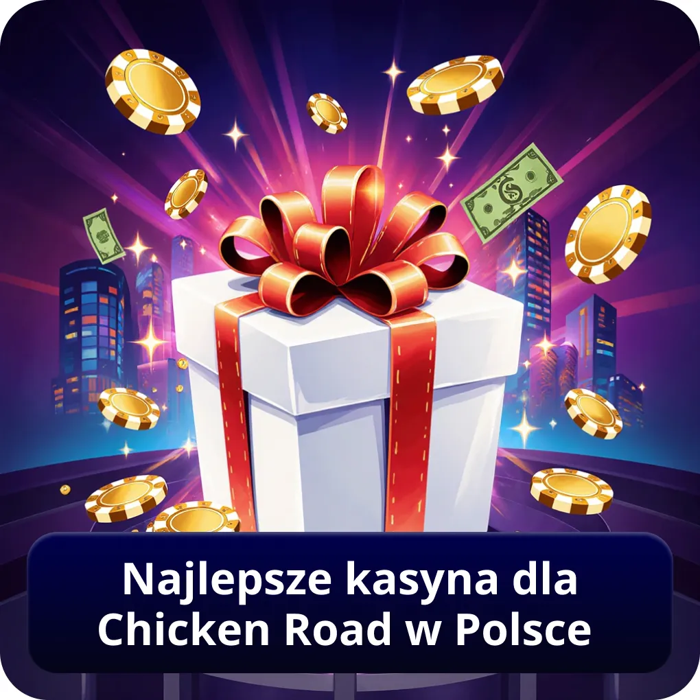 Najlepsze kasyna dla Chicken Road w Polsce